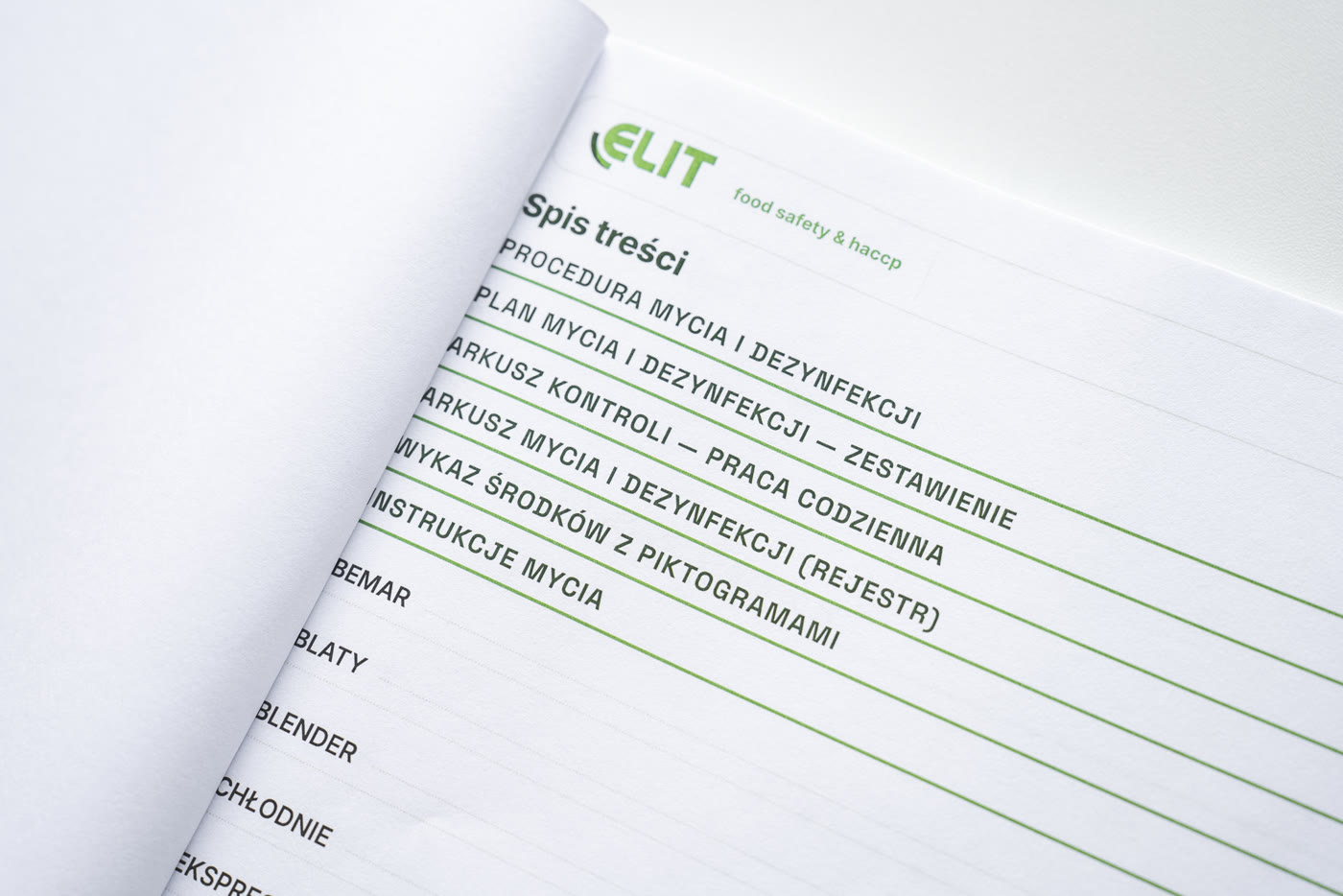 Spis treści Planu Higieny ELIT: procedura mycia i dezynfekcji, plan mycia, arkusz kontroli, rejestr, wykaz środków, instrukcje mycia
